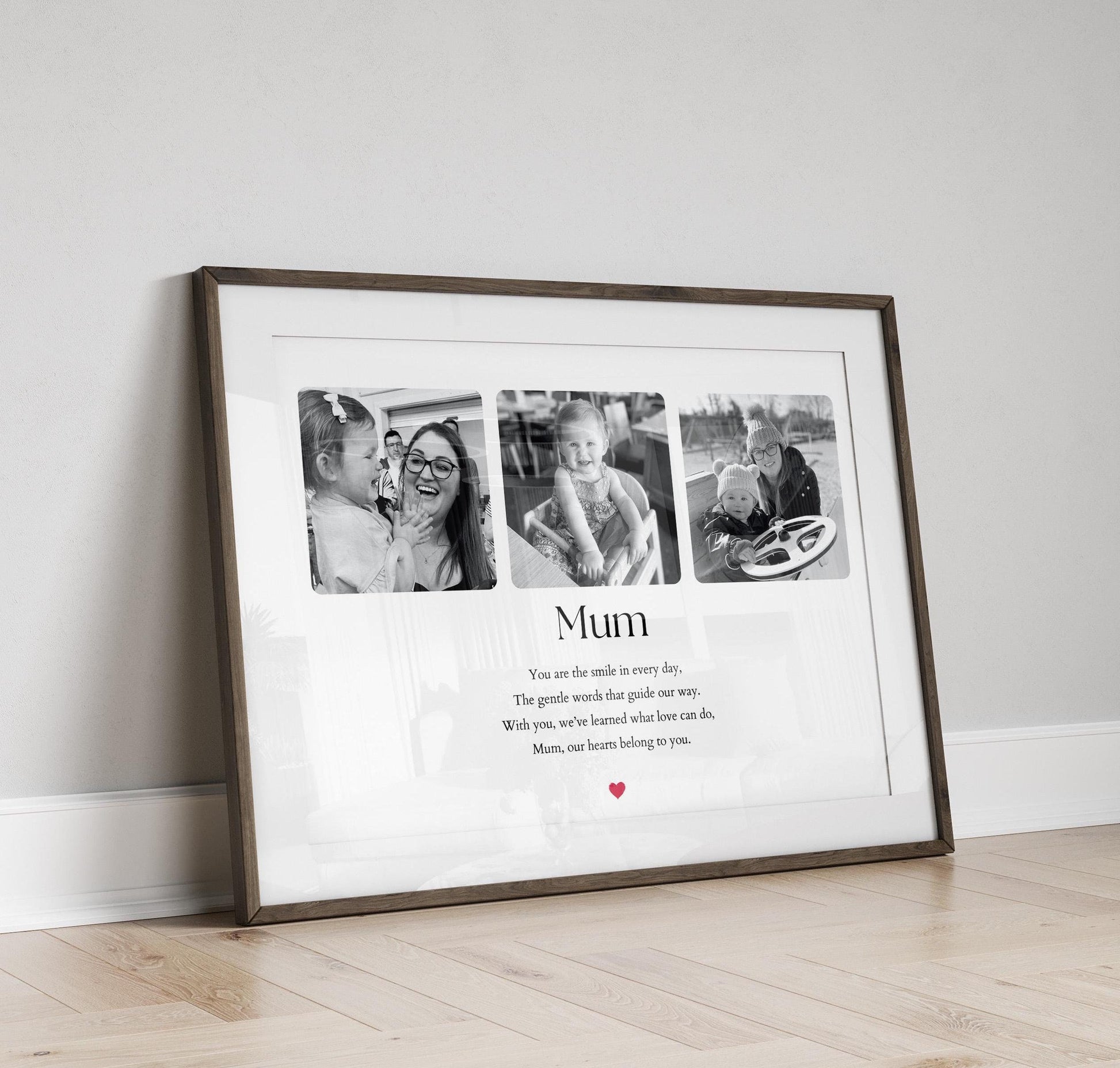 &quot;Custom &#39;Mum&#39; print featuring three photos and a heartfelt quote: &#39;You are the smile in every day, The gentle words that guide my way. With you, I’ve learned what love can do, Mom, my heart belongs to you.&#39; Elegant design with a personal touch.
